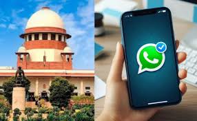 SC ने व्हाट्सएप और मेटा को फटकारा, कहा-यूजर्स चुप हैं तो उनकी निजता से खिलवाड़ नहीं कर सकते